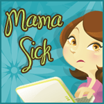 Mama Sick